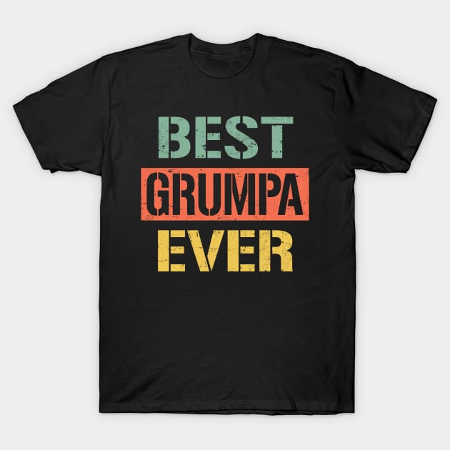 grumpa best grumpa ever T-Shirt by Bagshaw Gravity